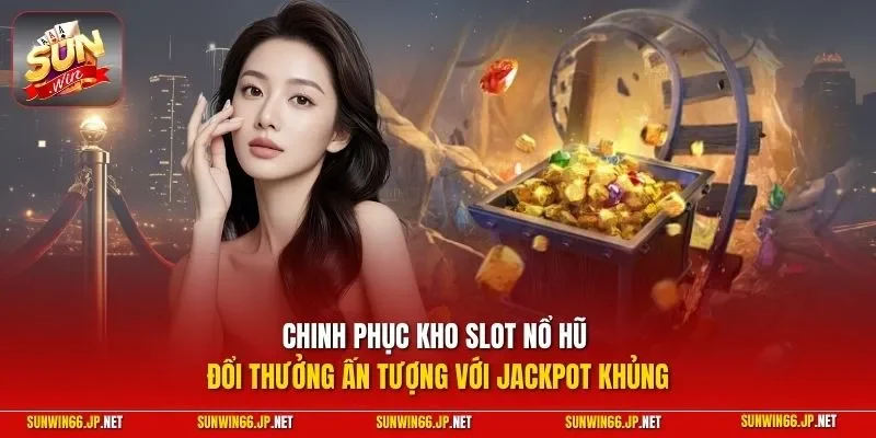 Sunwin bi-bo 🎖️ Trang Chủ Sun Win Game Bài Đổi Thưởng Chính Thức 27 Sunwin Chinh phục kho slot nổ hũ đổi thưởng ấn tượng với jackpot khủng